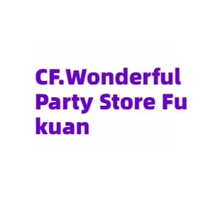 CF.Wonderful Party Store Fu kuan